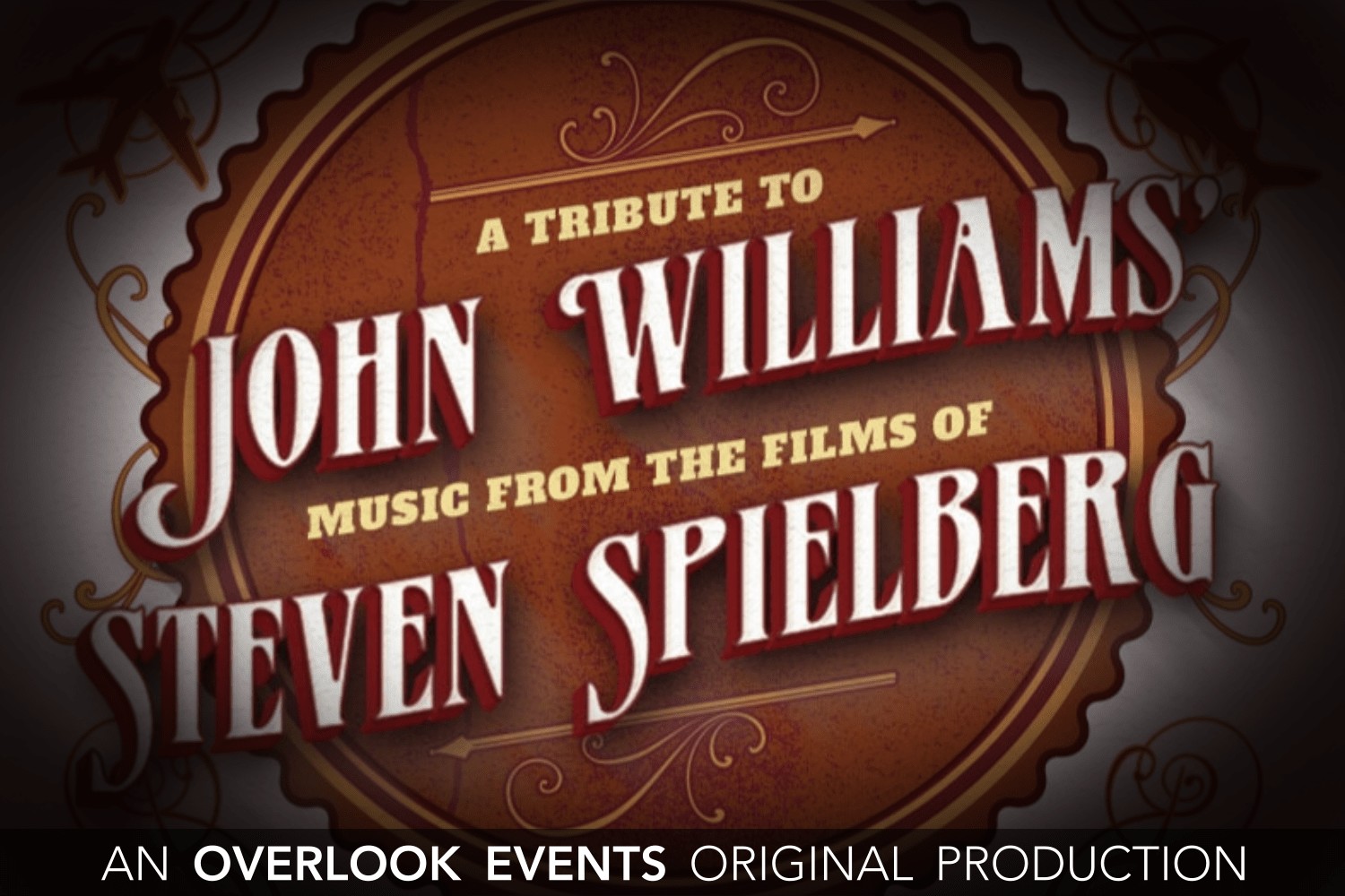 Tribute to John Williams: Music from the Films of Stephen Spielberg